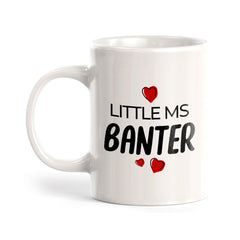 Little Ms Banter 11oz Plastic or Ceramic Mug | Cute Funny Cups