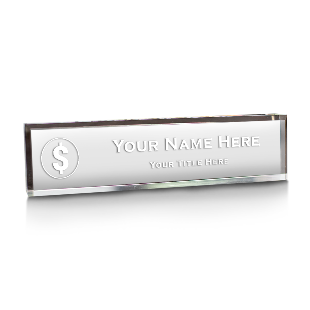 Dollar Sign, Personalized Acrylic Desk Sign, Custom Name and Title (2 x 10")