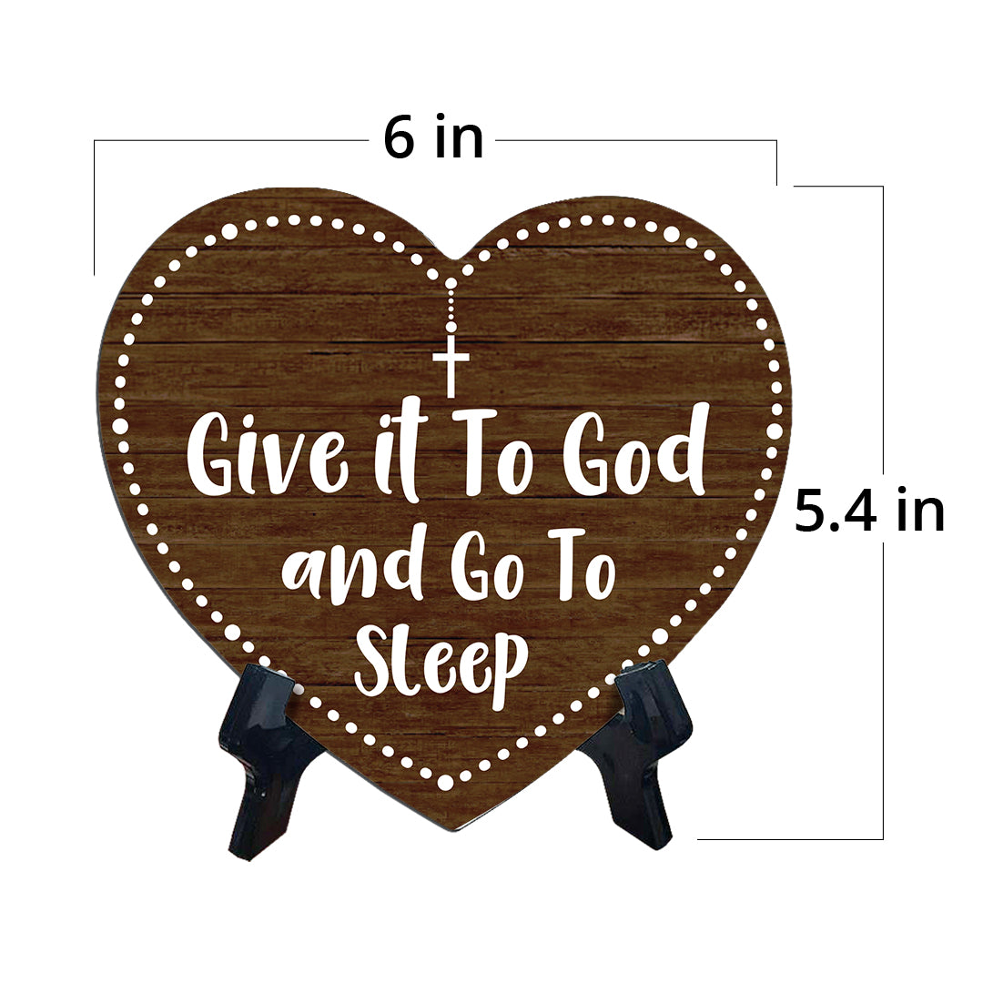 Sign ByLITA Heart Give it To God & Go To Sleep, Wood Color, Table Sign (6"x5")