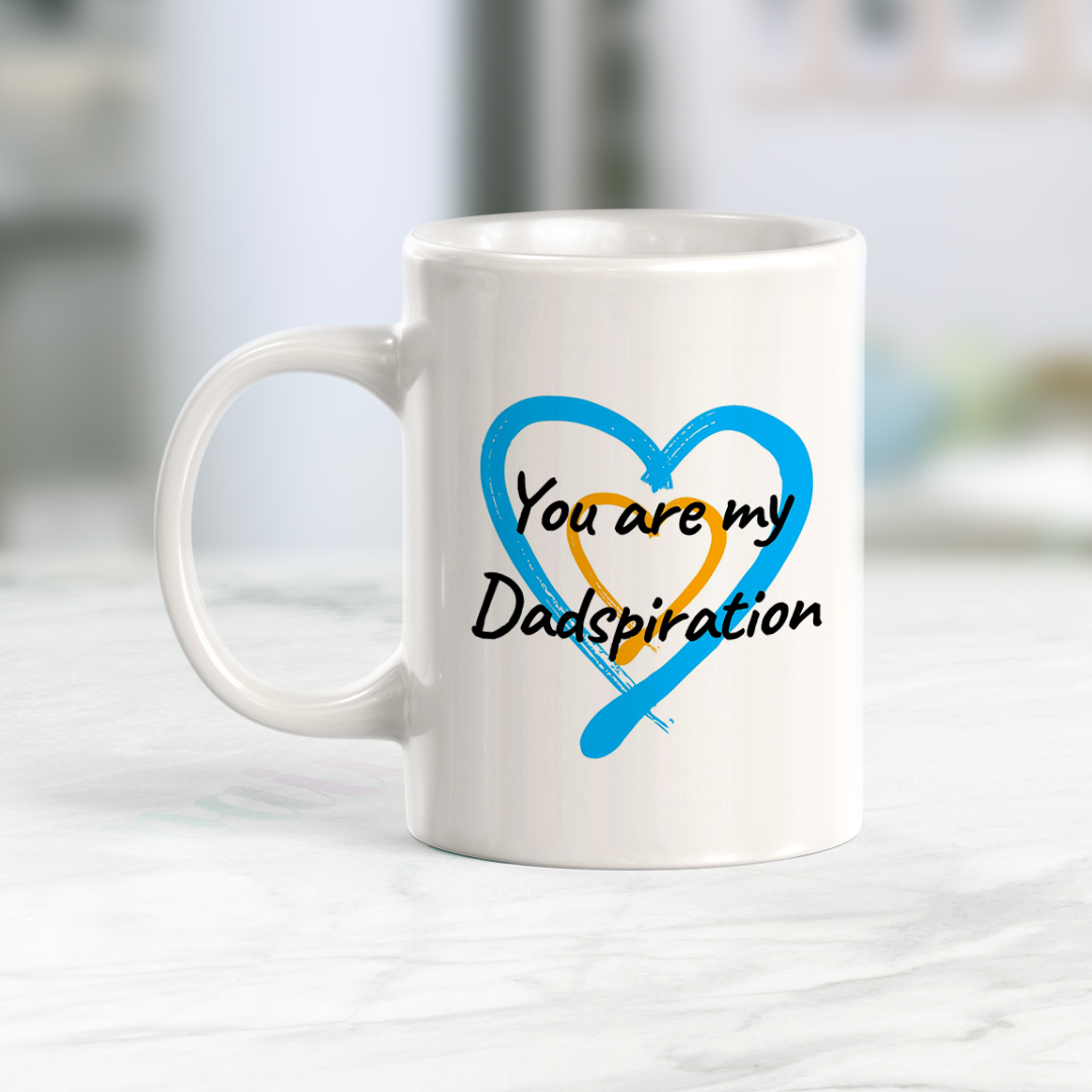 You Are My Dadspiration Coffee Mug