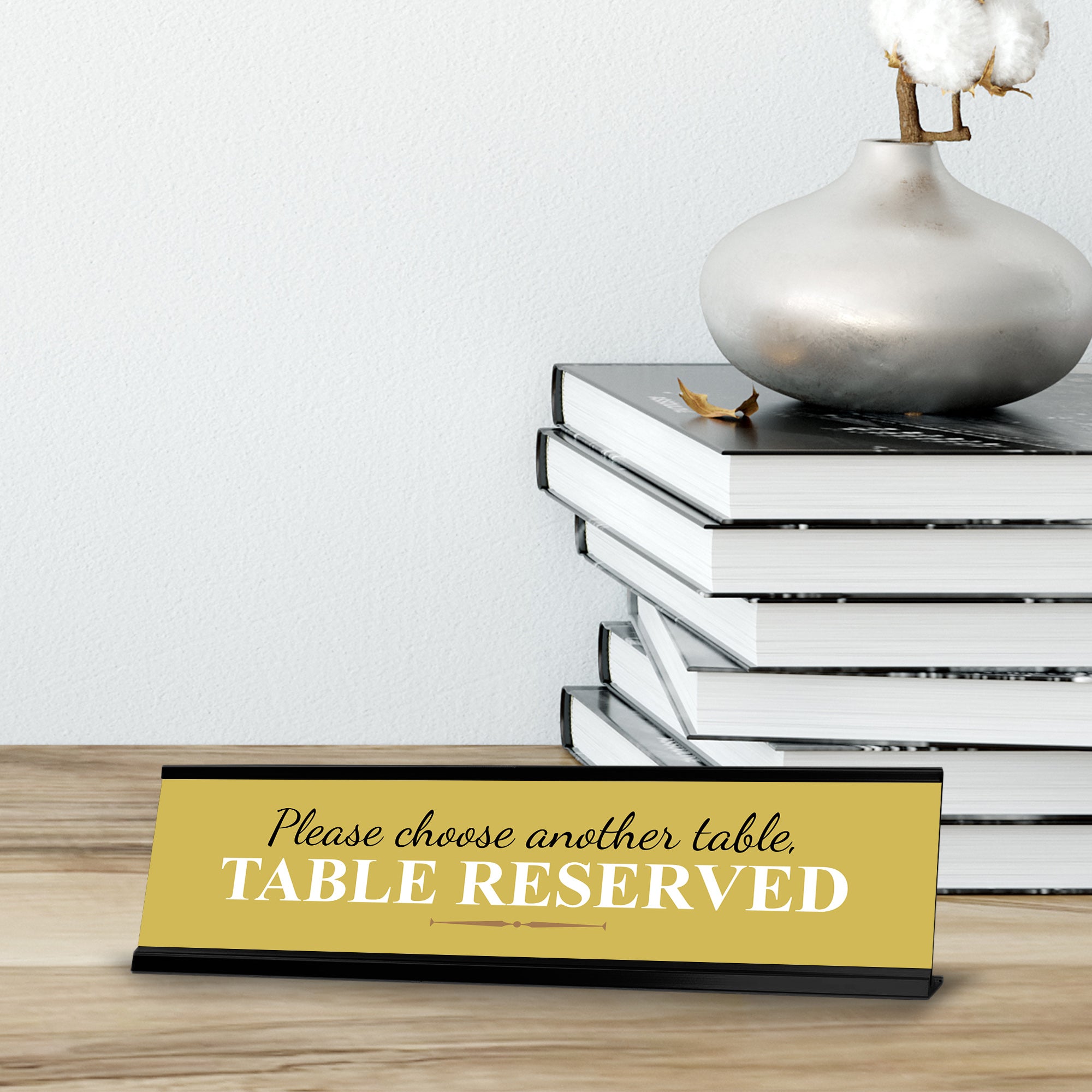 Please Choose Another Table, Table Reserved, Black Frame, Desk Sign (2x8“)