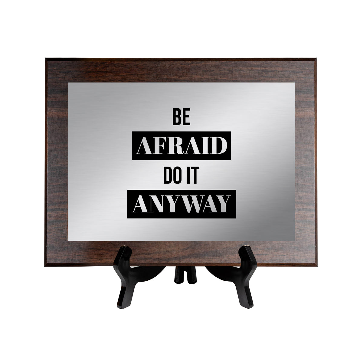 Be Afraid and Do It Anyway Decorative Wall Plaque | Easel Mount Option | Inspirational Affirmation Wall Art