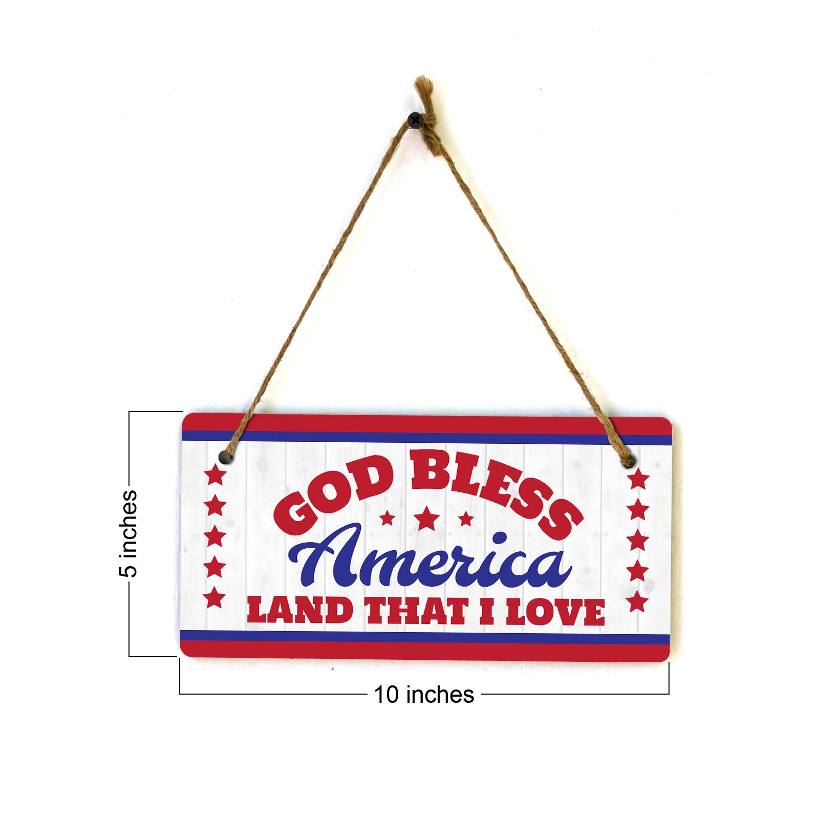 God Bless America Land That I Love 5x10 Hanging Plus Wall or Door Sign | American Pride