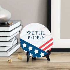 We The People (5 x 5“) Circle Table Sign with Acrylic Stand | American Pride Decoration