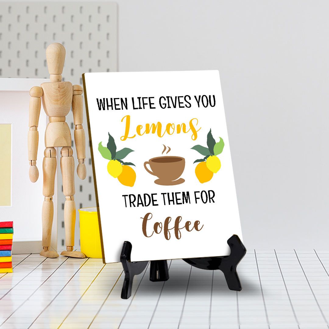 Funny Coffee Home & Office Decor Table Sign with Acrylic Stand (6x8“)