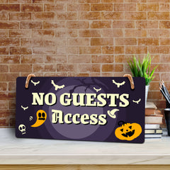 No Guests Access 5x10 Hanging Plus Wall or Door Sign | Rustic Twined | Spooky Halloween Decoration