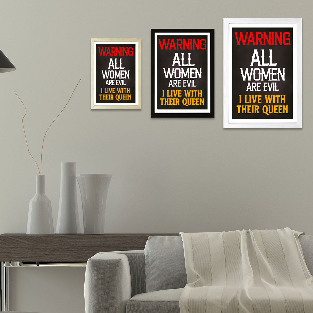 Designs ByLITA Warning All Women Are Evil I Live With Their Queen, Wall Print Art | Home Decor