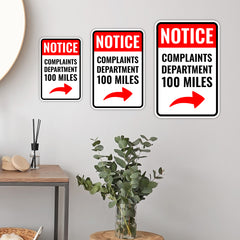 Portrait Round Plus Notice Complaints Department 100 Miles Wall or Door Sign | Easy Installation | Funny Novelty Imitation Warning Signs