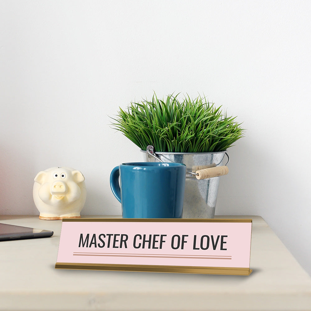 Master Chef of Love Gold Frame Desk Sign (2x8") | Appreciation Idea For Her | Girlfriend| Workspace Decoration