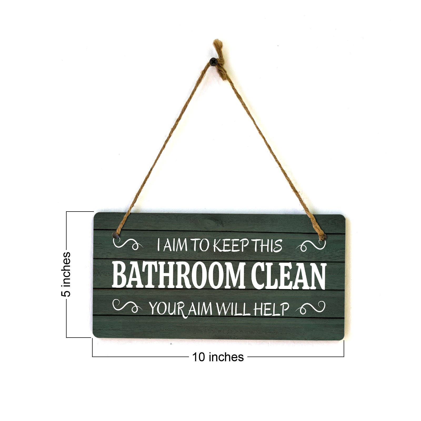 I Aim To Keep This Bathroom Clean Your Aim Will Help 5x10 Hanging Plus Wall or Door Sign | Funny Home Decor