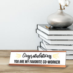 Congratulations You are My Favorite Co-Worker, Highlights Gold Frame, Desk Sign (2x8")