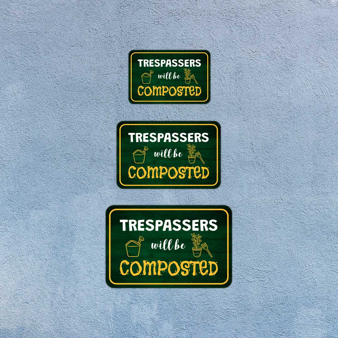 Classic Framed Plus Trespassers Will Be Composted Door or Wall Sign | Home & Garden Decor