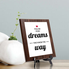 Follow Your Dreams They Know The Way Decorative Wall Plaque | Motivational Home Decor