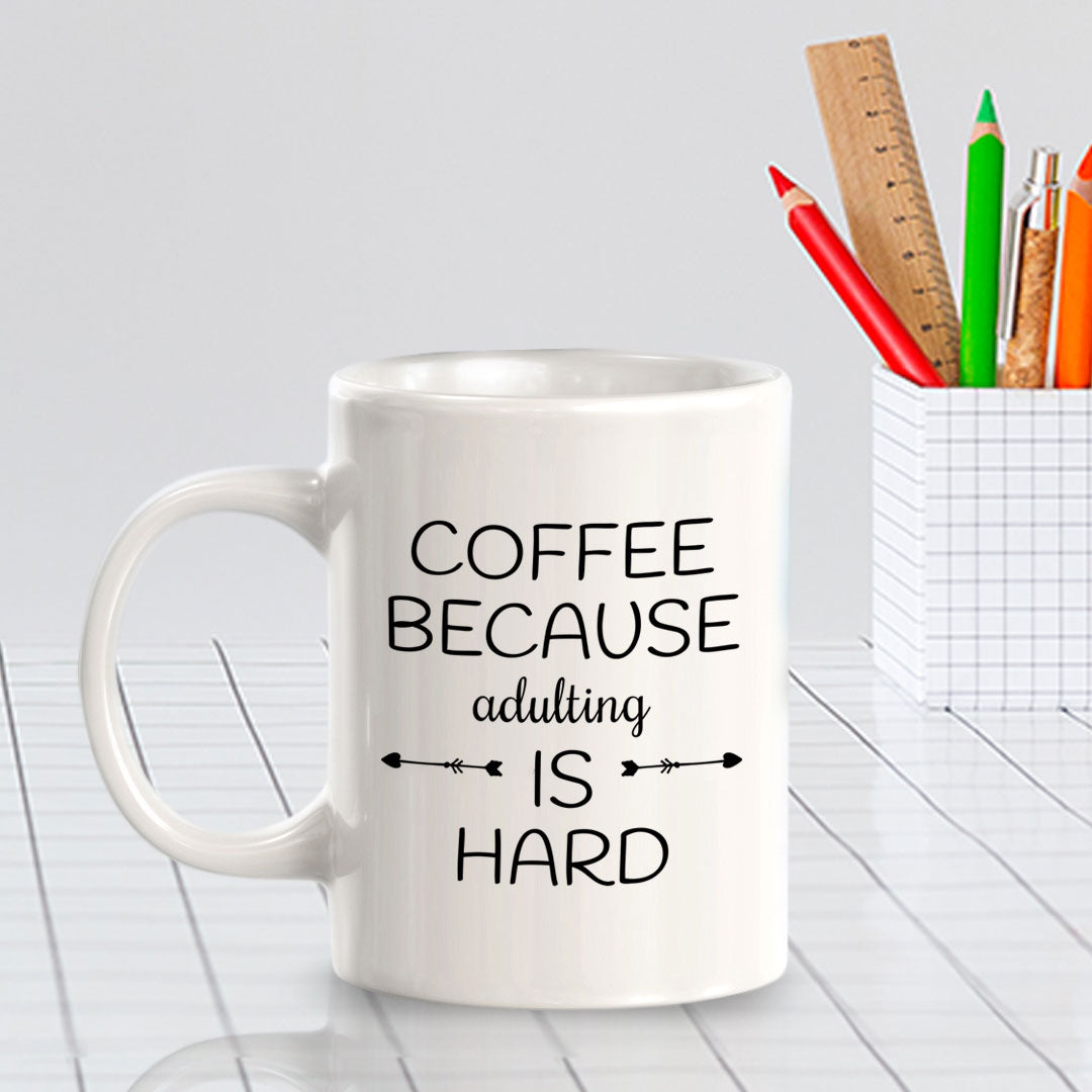 Designs ByLITA Coffee Because adulting Is Hard Office Workspace Home Family 11oz Plastic/Ceramic Coffee Mug