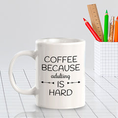 Designs ByLITA Coffee Because adulting Is Hard Office Workspace Home Family 11oz Plastic/Ceramic Coffee Mug