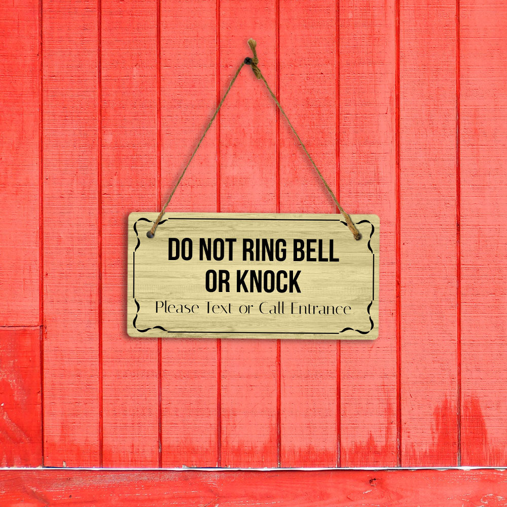 Do Not Ring Bell or Knock Please Text or Call Entrance 5x10 Hanging Plus Wall or Door Sign | Home & Office Décor