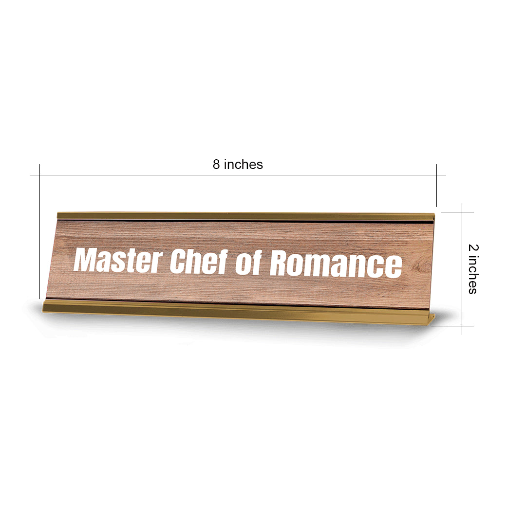 Master Chef of Romance Gold Frame Desk Sign (2x8") | Novelty Workplace and Home Office Decoration For Him