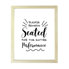 Designs ByLITA Please Remain Seated For The Entire Performance, Wall Print Art | Bathroom Décor