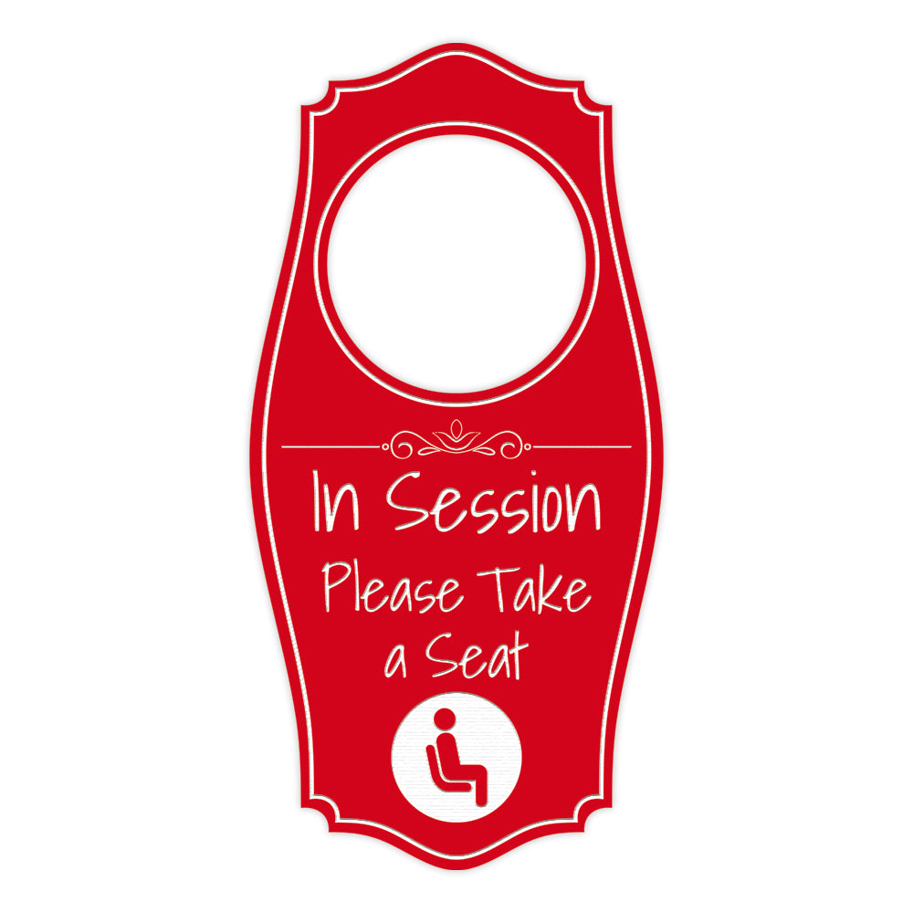 In Session Please Take A Seat Door Hanger | House or Business Door Sign