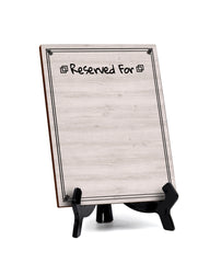 Reserved For 6x8 Dry Wipe Liquid Chalk Table Sign 6x8 Easy Installation | Restaurant & Bar | Perfect To Clearly Direct Customers & Advertise Specials | No Pen Included