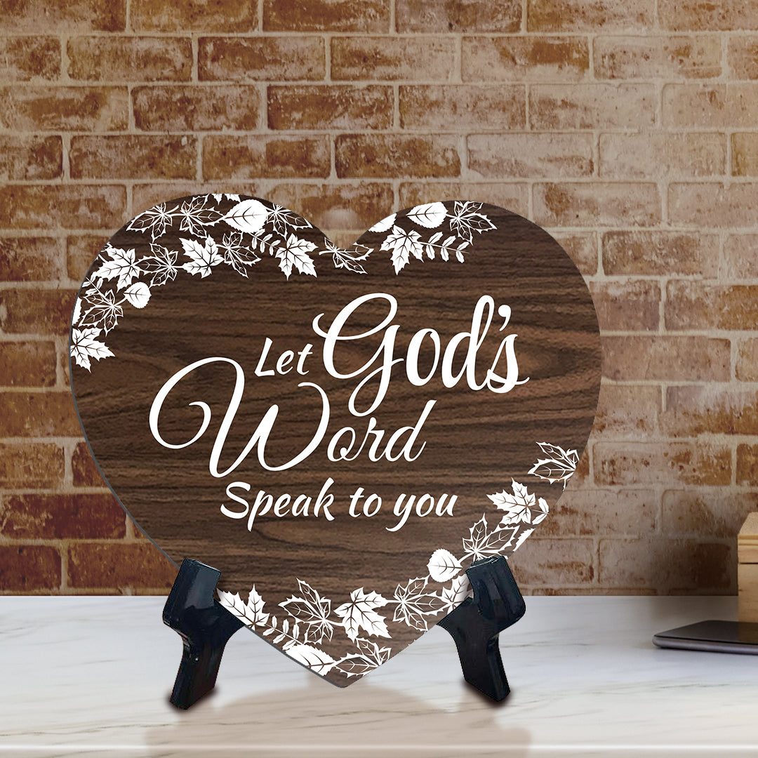 Let God's Word Speak To You Heart Shape Table Sign (6 x 5.4") | God's Grace Home Decoration