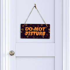 Do Not Disturb 5x10 Hanging Plus Wall or Door Sign | Rustic Twined | Spooky Halloween Decoration