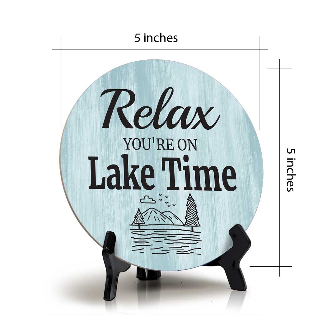 Relax You're On Lake Time (5 x 5“) Circle Table Sign with Acrylic Stand | Boats & Home Decor