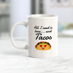 Designs ByLITA All I need is love... and tacos 11oz Plastic or Ceramic Coffee Mug Elegance | Great Novelty Gift | High Quality Sublimation | Mexican Pride