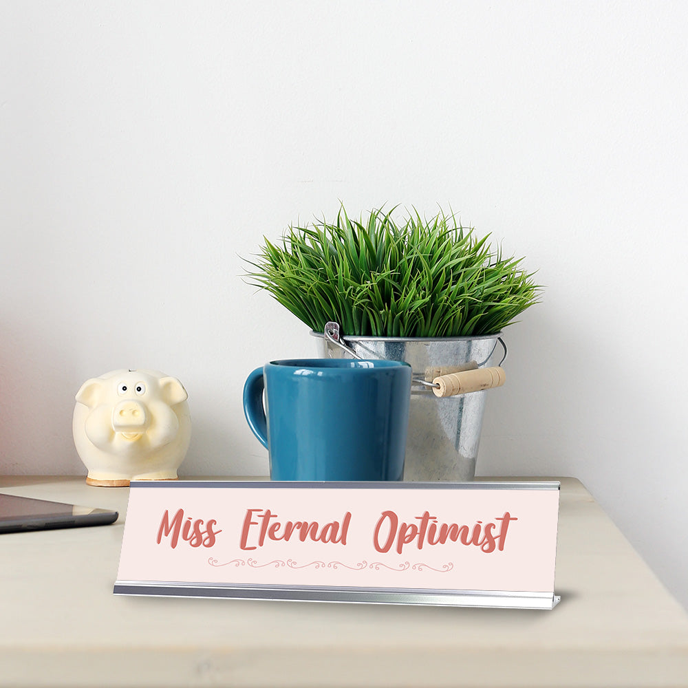 Miss Eternal Optimist Silver Frame Desk Sign (2x8") | Appreciation Idea For Her | Girlfriend| Workspace Decoration