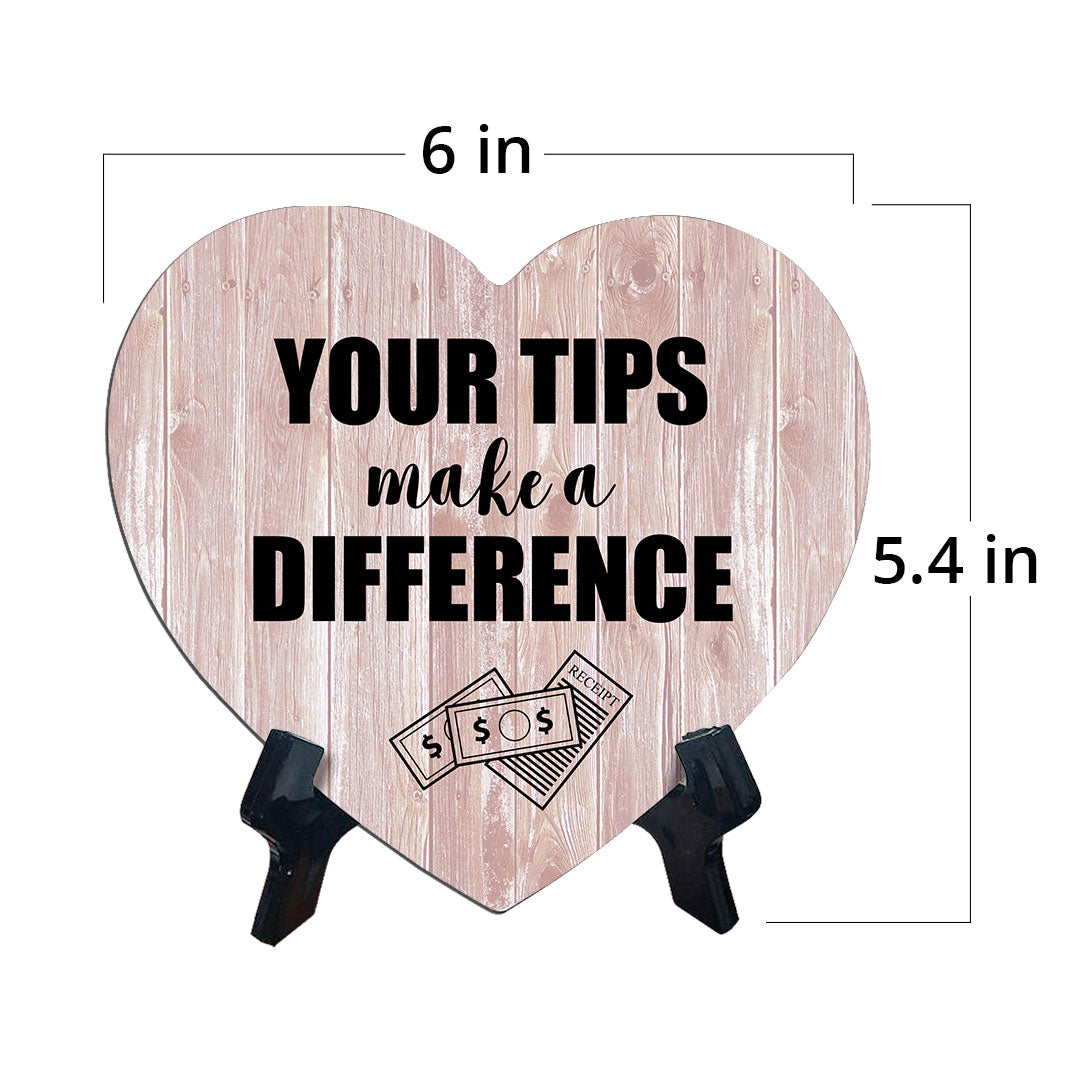 Signs ByLITA Heart Your Tips Make a Difference, Wood Color, Table Sign (6"x5")