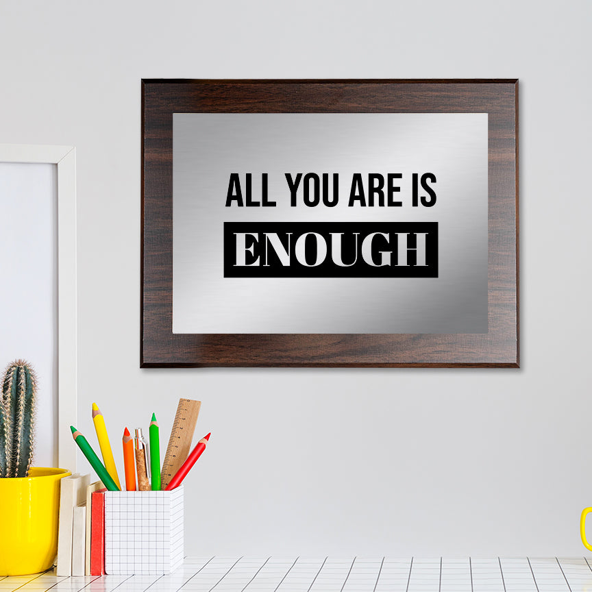 All You Are is Enough Decorative Wall Plaque | Easel Mount Option | Inspirational Affirmation Wall Art