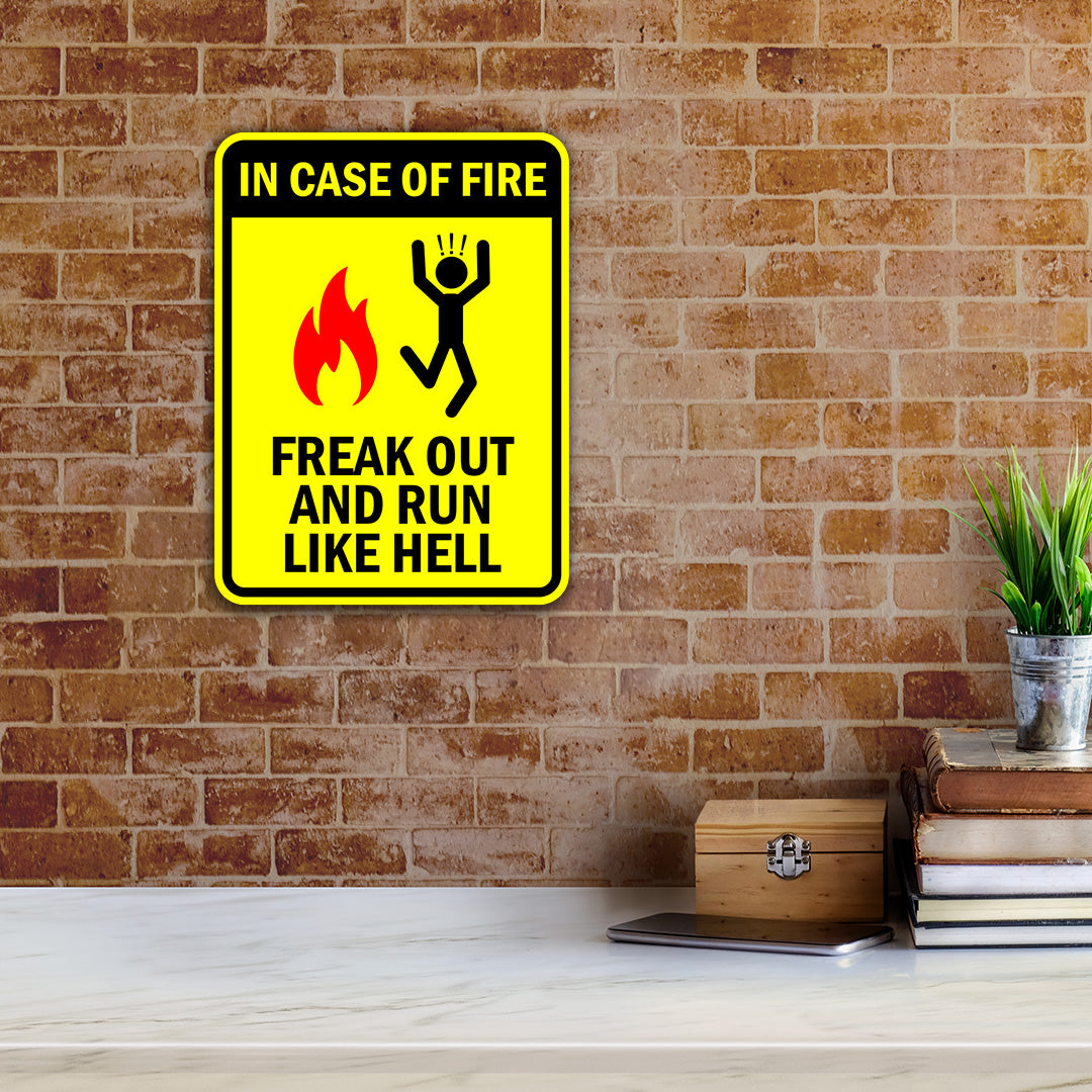 Portrait Round Plus In Case Of Fire Freak Out And Run Like Hell Door or Wall Sign | Funny Warning Sign For a Room