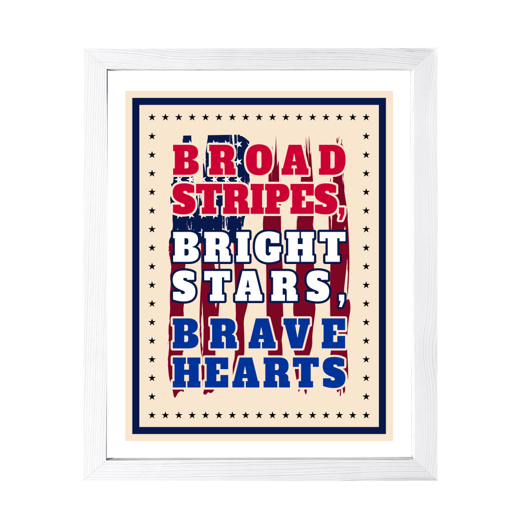 Designs ByLITA Broad Stripes. Bright Stars. Brave Hearts, Wall Print Art | USA Patriotic Decoration (Unframed or Framed)