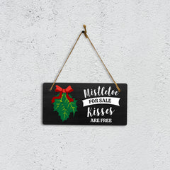 Mistletoe For Sale Kisses Are Free 5x10 Hanging Plus Wall or Door Sign | Christmas Home Décor