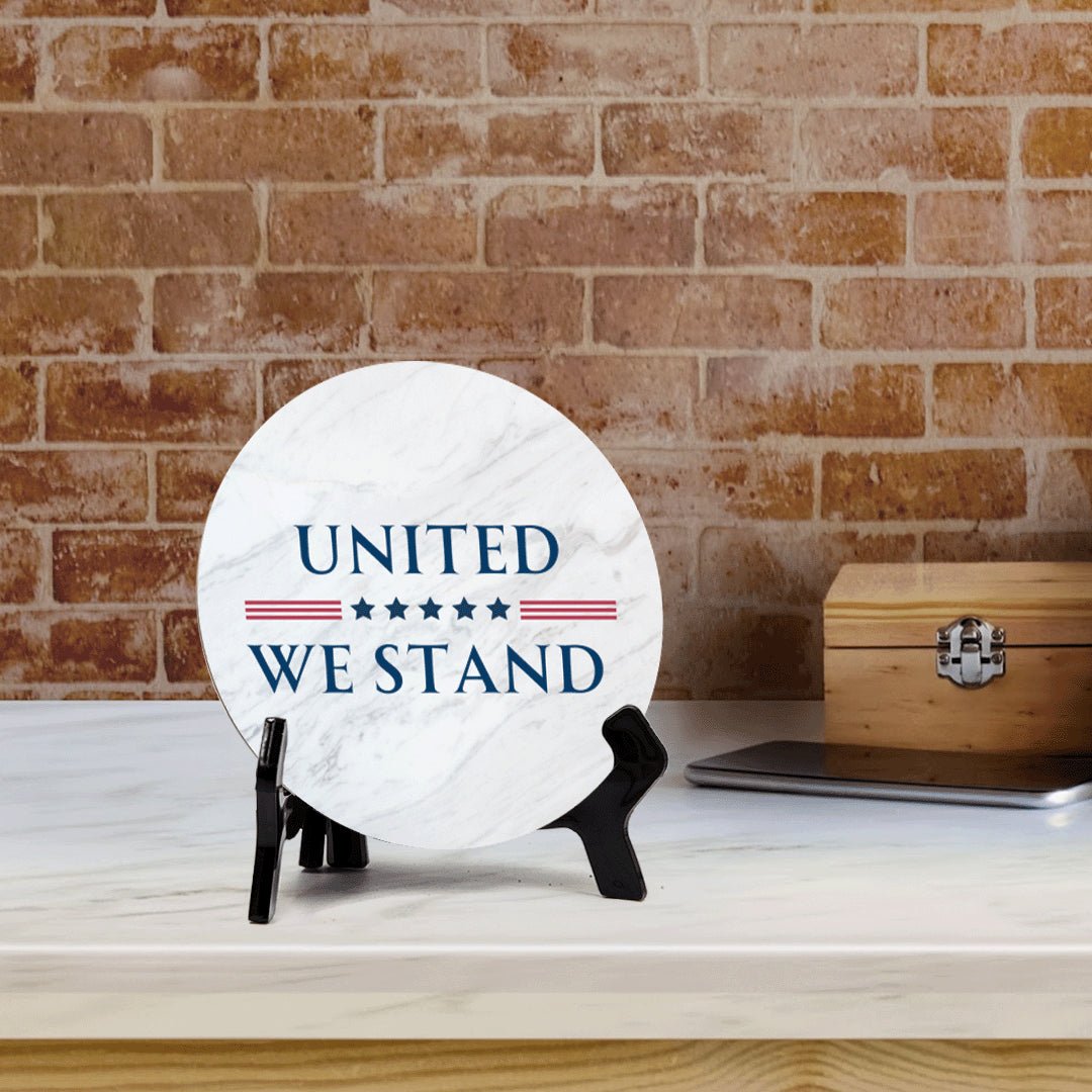 United We Stand (5 x 5“) Circle Table Sign with Acrylic Stand | American Pride Decoration