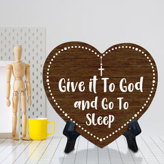 Sign ByLITA Heart Give it To God & Go To Sleep, Wood Color, Table Sign (6"x5")