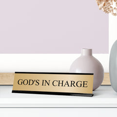 Signs ByLITA God's In Charge Gold Background Black Frame Desk Sign (2 x 8")