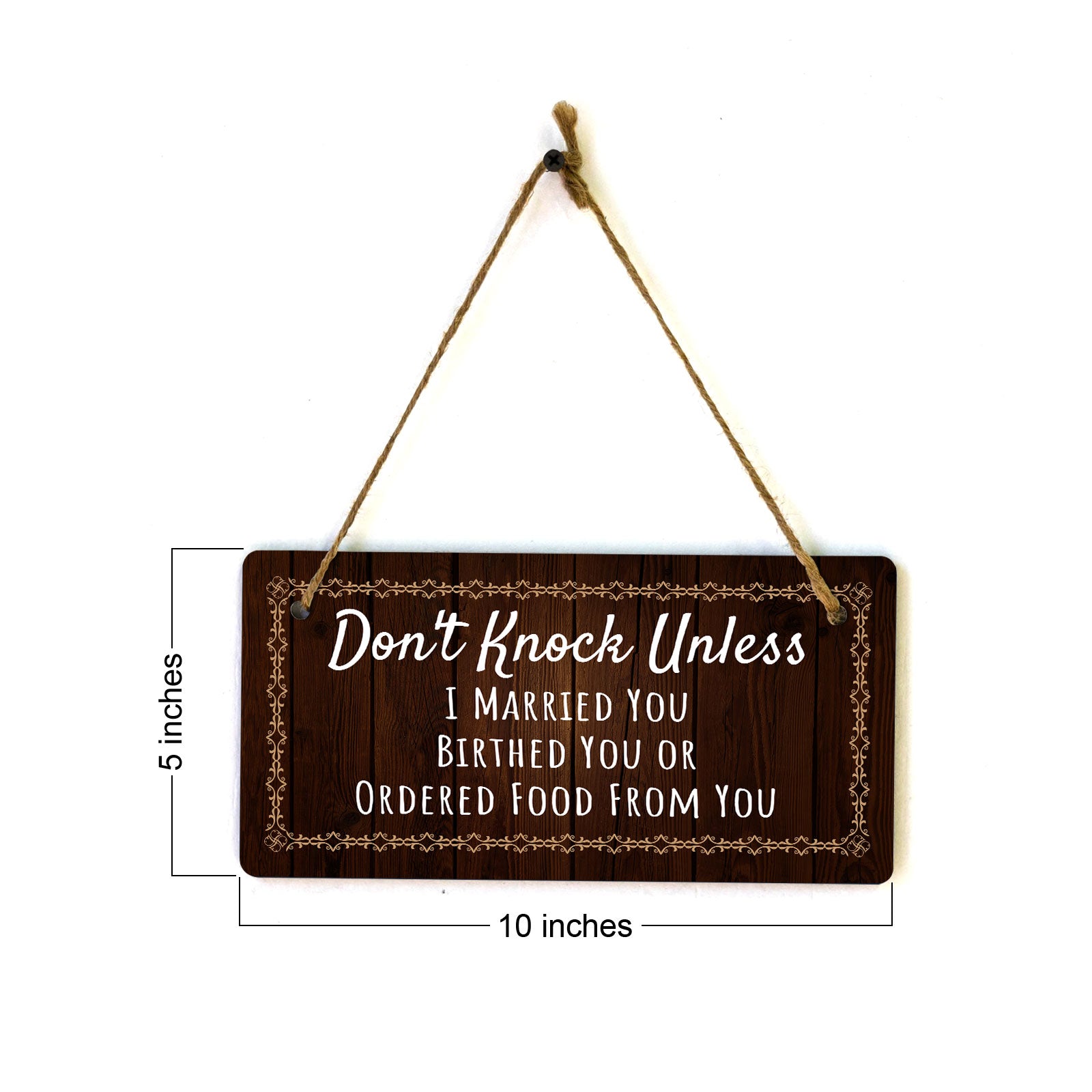 Don't Knock Unless I Married You Birthed You Or Ordered Food From You 5x10 Hanging Plus Wall or Door Sign | Home Décor