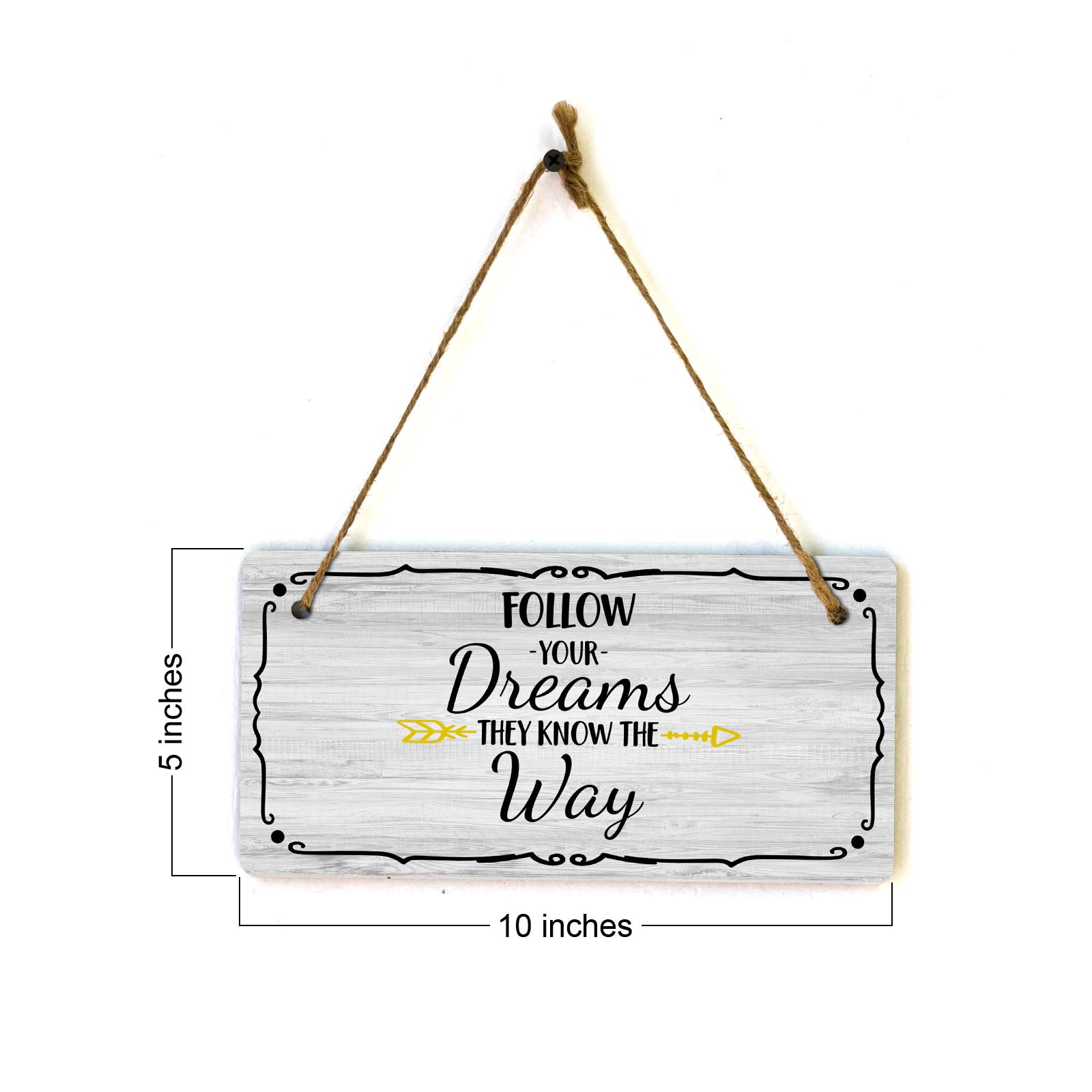 Follow Your Dreams They Know The Way 5x10 Hanging Plus Wall or Door Sign | Home Decor