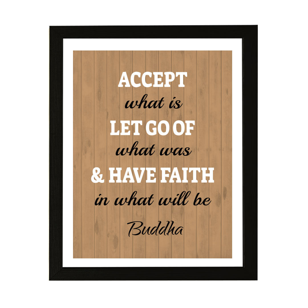 Designs ByLITA Accept What Is Let Go Of What Was & Have Faith In What Will Be. Buddha, Framed Wall Art Print | Buddhist Quotes Motivational Decor