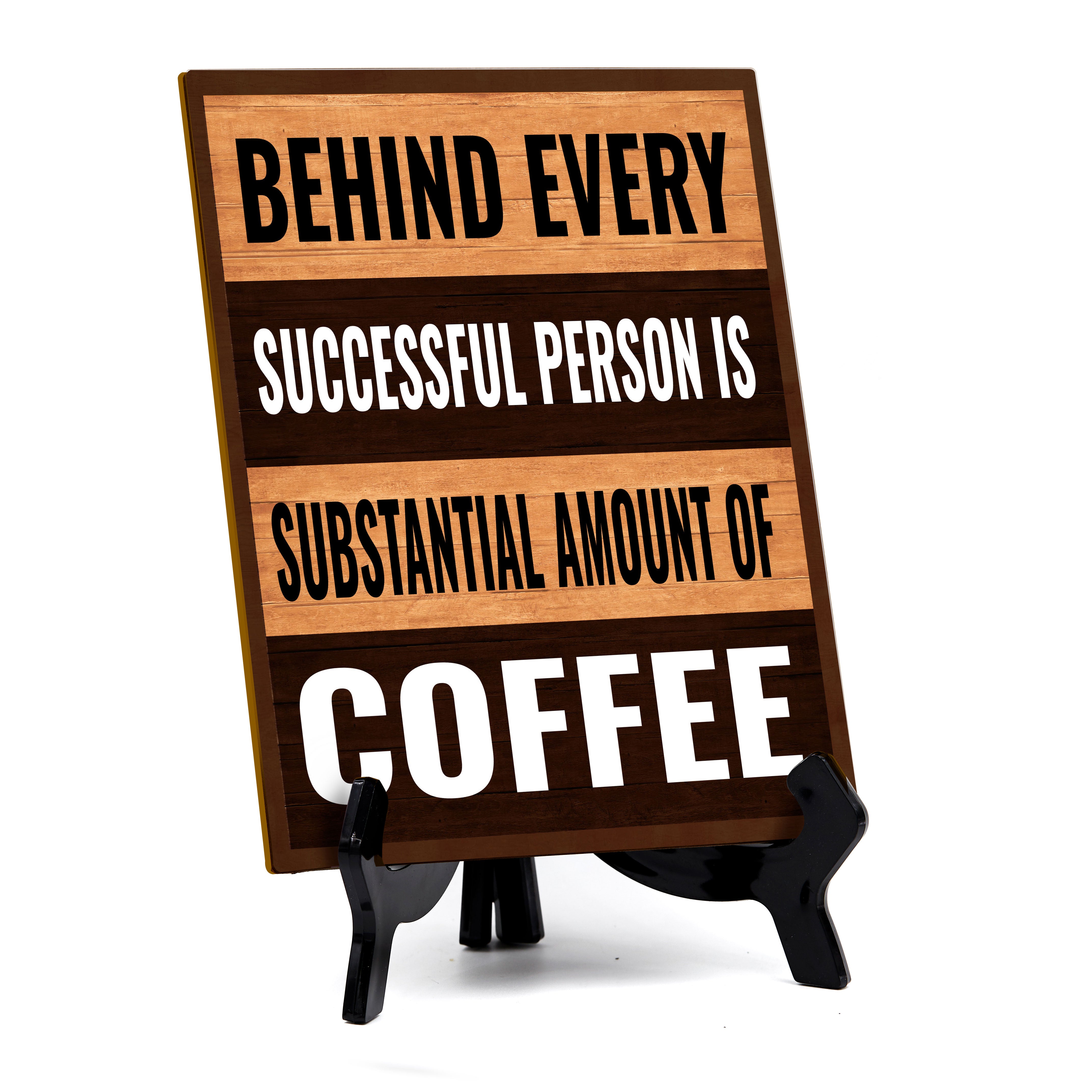 Funny Coffee Home & Office Decor Table Sign with Acrylic Stand (6x8“)