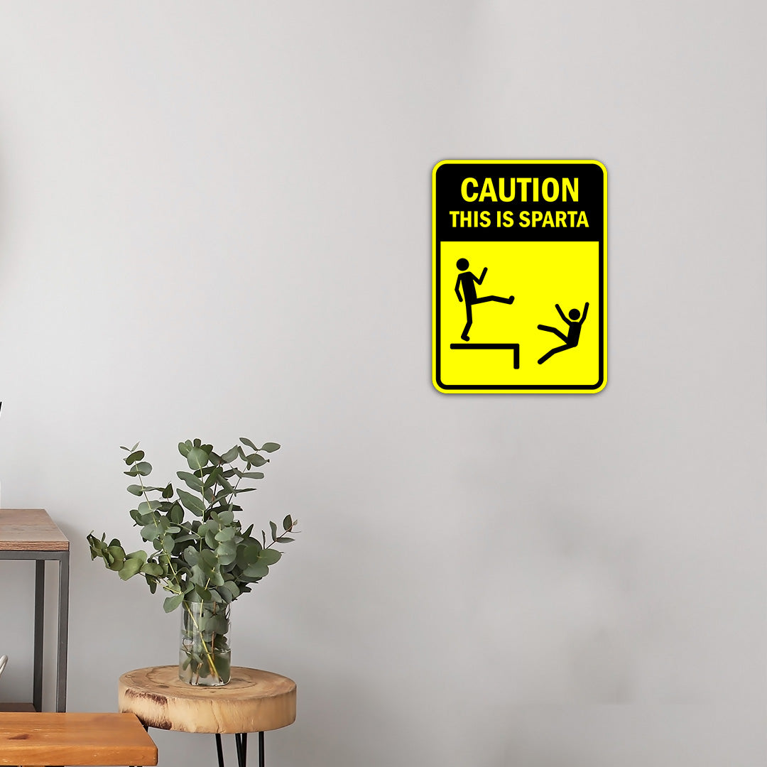 Portrait Round Plus Caution This Is Sparta Door or Wall Sign | Funny Warning Sign For Bedroom