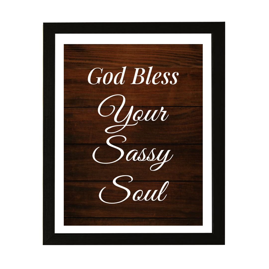 Designs ByLITA God Bless Your Sassy Soul, Wall Print (Framed) | Home Decor