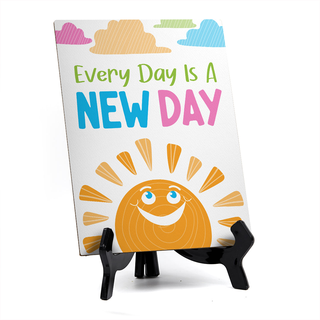 Every Day Is A New Day Table Sign with Acrylic Stand (6x8“) | Elementary School Decoration