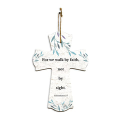 For we walk by faith, not by sight. Corinthians 5:7 11.5" x 8" Cross Hanging Sign | Rustic Twine | Inspiring Religious Bible Decor