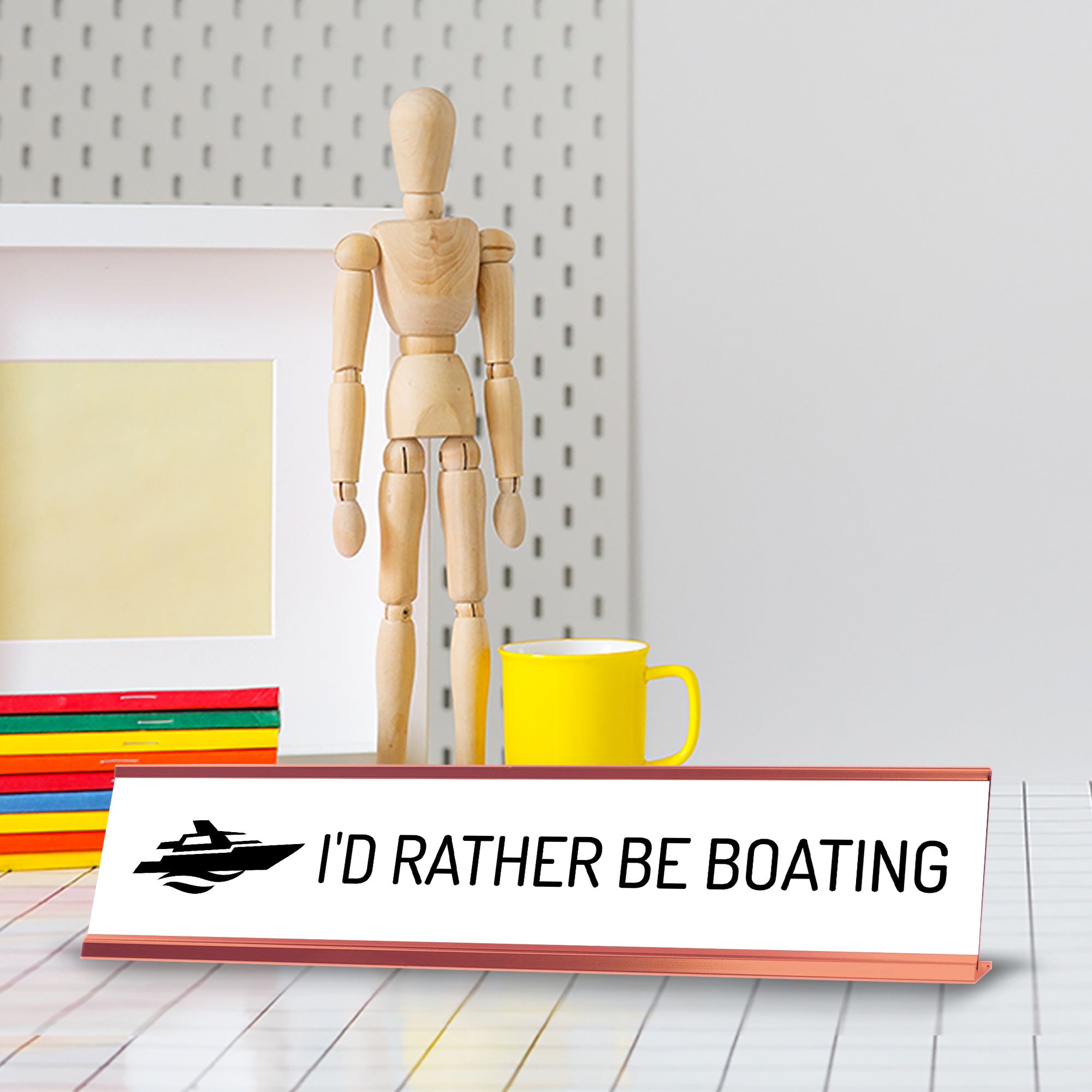 I'd Rather Be Boating Desk Sign (2x10") | Funny Office Decor