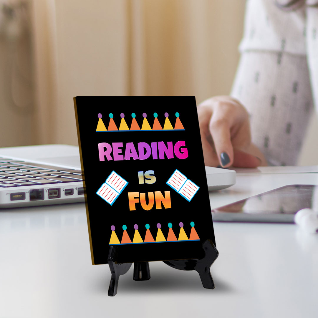 Reading Is Fun Table Sign with Acrylic Stand (6x8“) | Classroom & Home Decor