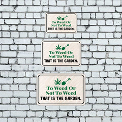 Classic Framed Plus To Weed Or Not To Weed That Is The Garden. Door or Wall Sign | Home & Garden Decor