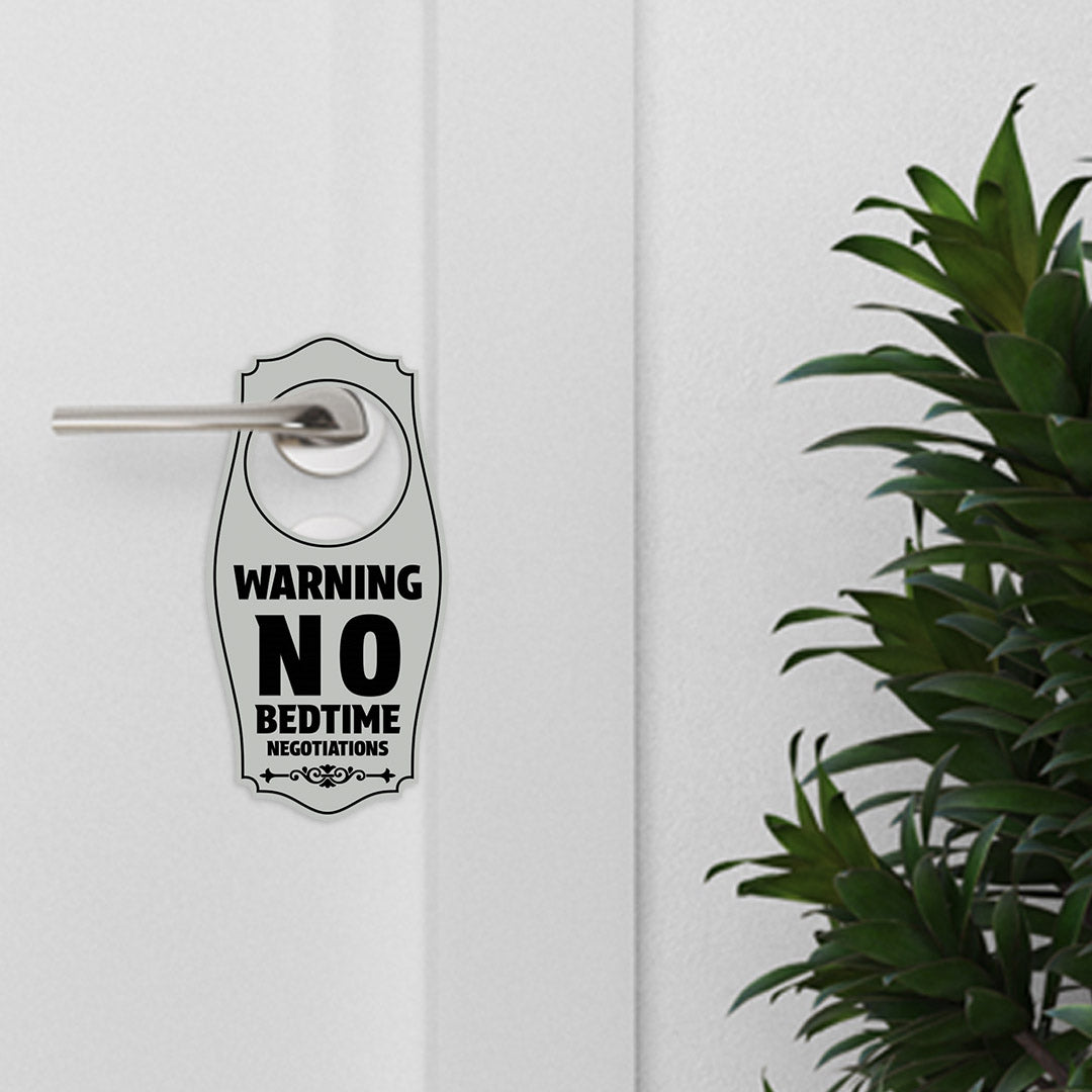 Warning: No Bedtime Negotiations Door Hanger | House or Business Door Sign