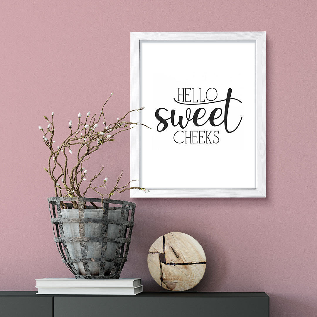 Hello Sweet Cheeks, Framed Wall Art, Home Décor Prints